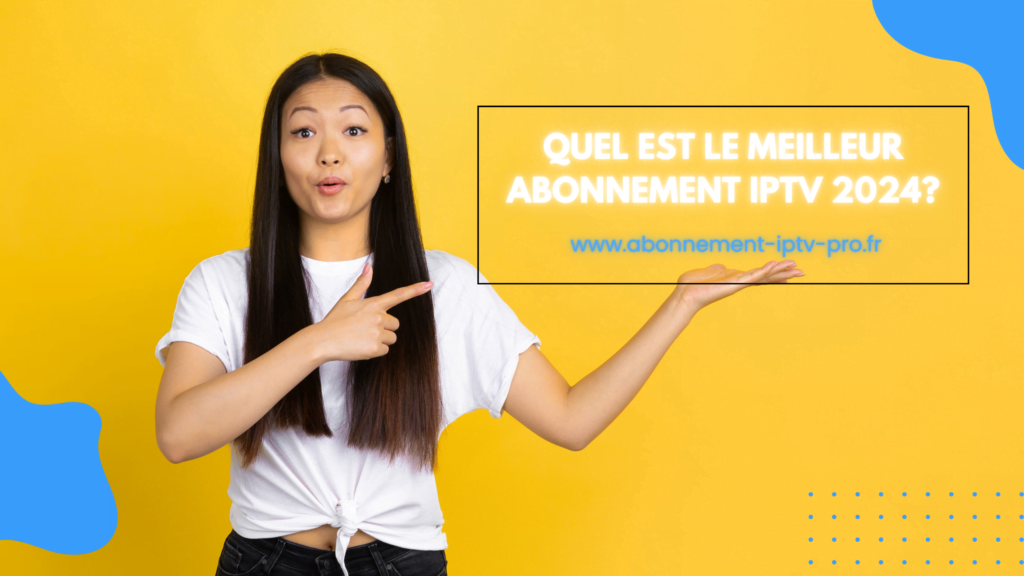 abonnement iptv