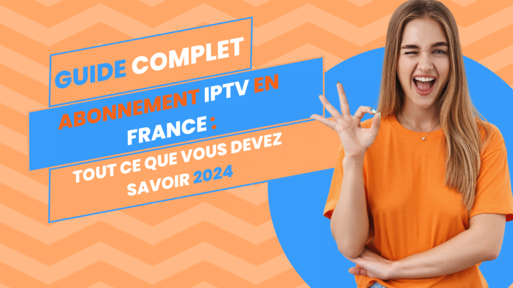 abonnement iptv iptv