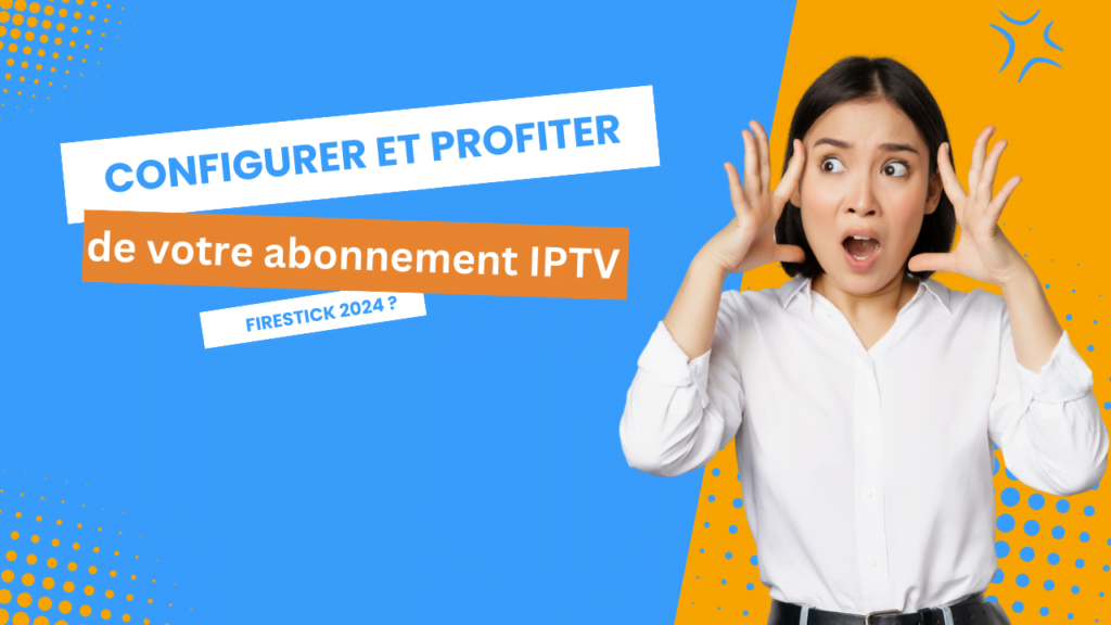 iptv smarters pro firestick amazon abonnement iptv iptv